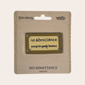 No Admittance Magnet