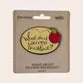 What About Second Breakfast? Magnet